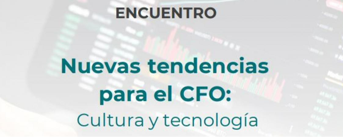 Nuevas tendencias para el CFO: Cultura y tecnología.