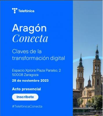 Aragón Conecta. La transformación digital de Aragón: la experiencia de las empresas