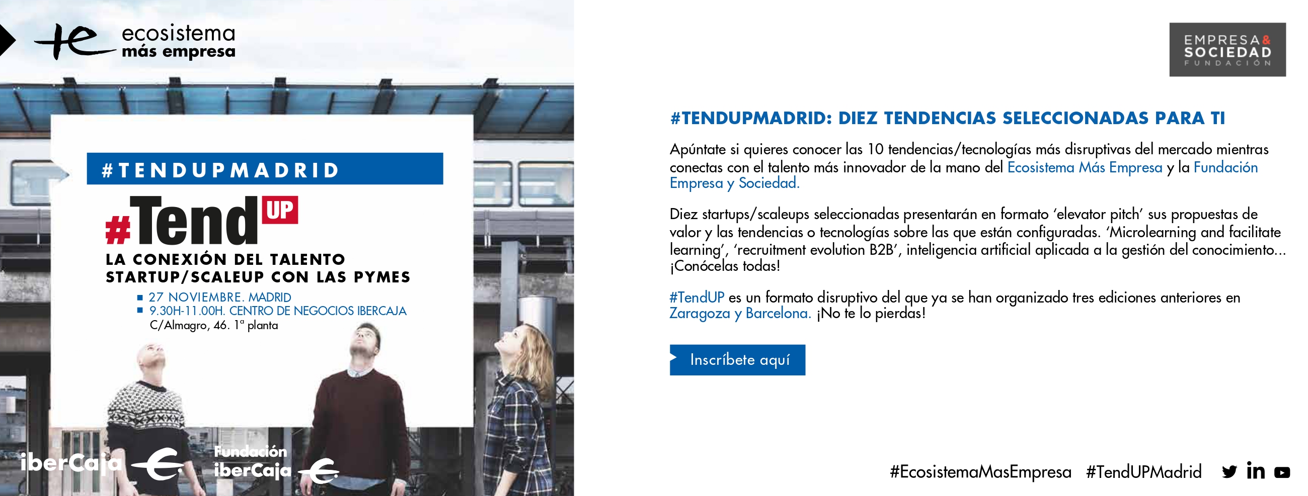 Ecosistema y la Fundación Empresa y Sociedad organizan #TendUPMadrid